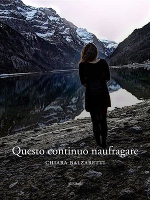 cover image of Questo continuo naufragare